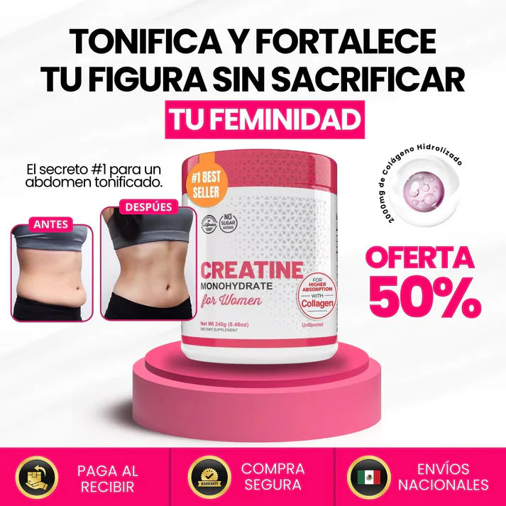CREATINA CON MONOHIDRATO PARA MUJER - TONIFICA TU CUERPO SIN INFLARTE