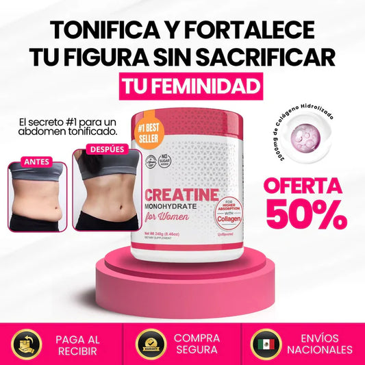 CREATINA CON MONOHIDRATO PARA MUJER - TONIFICA TU CUERPO SIN INFLARTE